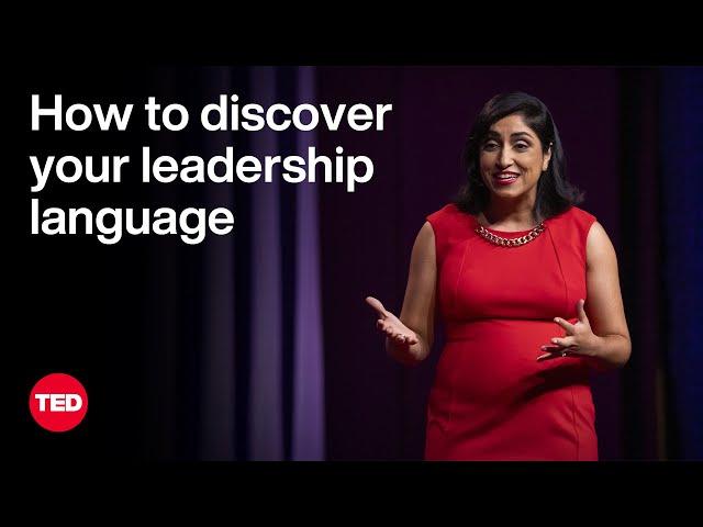 What’s Your Leadership Language? | Rosita Najmi | TED