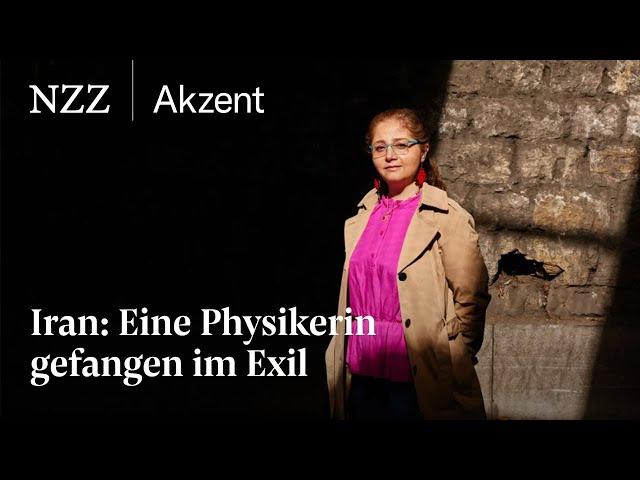 Iran: Eine Physikerin gefangen im Exil | NZZ Akzent