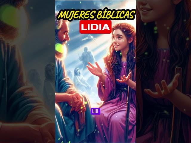 LIDIA. GRANDES MUJERES DE LA BIBLIA