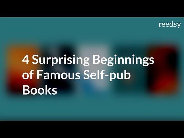 4 Famous Self-Published Authors & How They Started