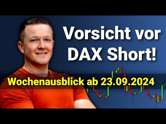 Das muss jetzt passieren! | DAX Analyse und Wochenausblick ab dem 23.09.2024