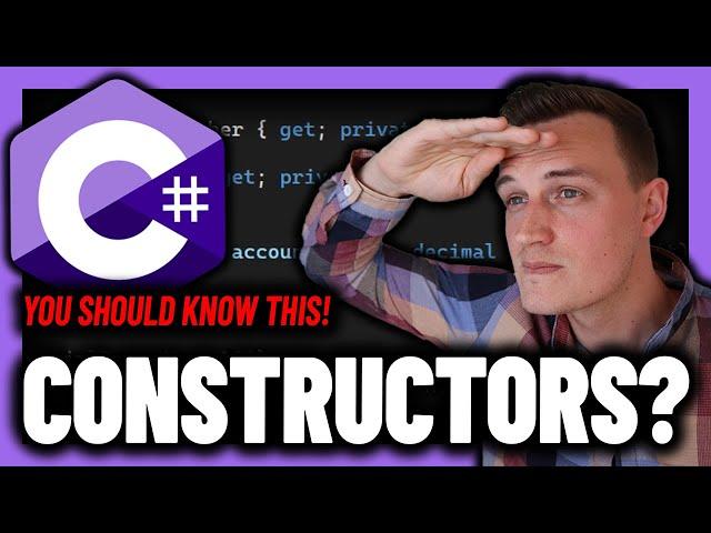 C# Constructors - This is how to use them, and WHY