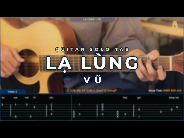 FULL TAB GUITAR SOLO | LẠ LÙNG - VŨ | AN GUITAR