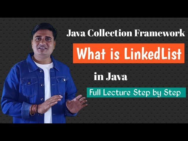 LinkedList in Java | What is LinkedList in Java with examples