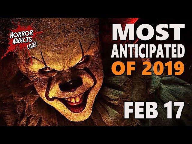 MOST ANTICIPATED HORROR MOVIES OF 2019  Horror Addicts LIVE!