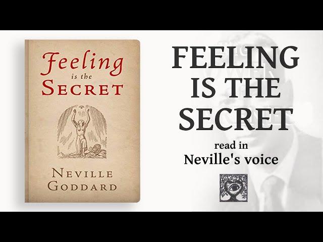 Feeling is the Secret - (FULL Audiobook) Read in Neville Goddard's voice