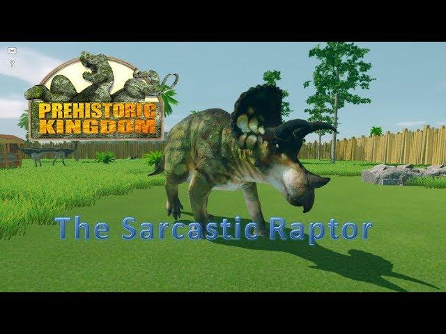 The Sarcastic Raptor Play's / Prehistoric Kingdom Demo