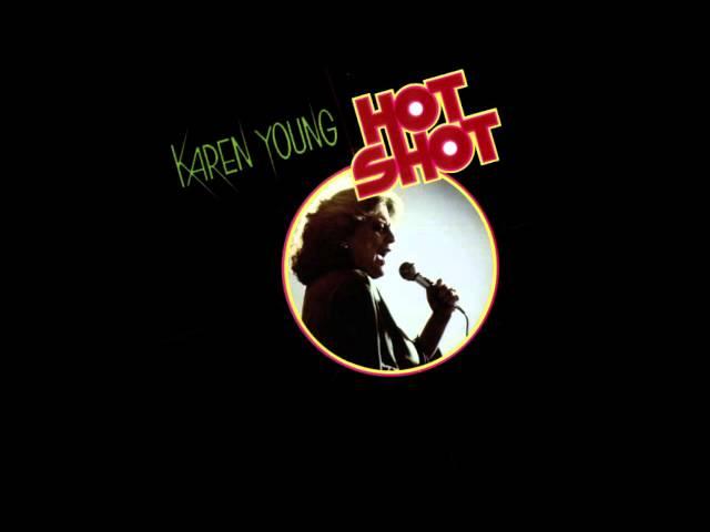 Karen Young - You Don't Know What You Got