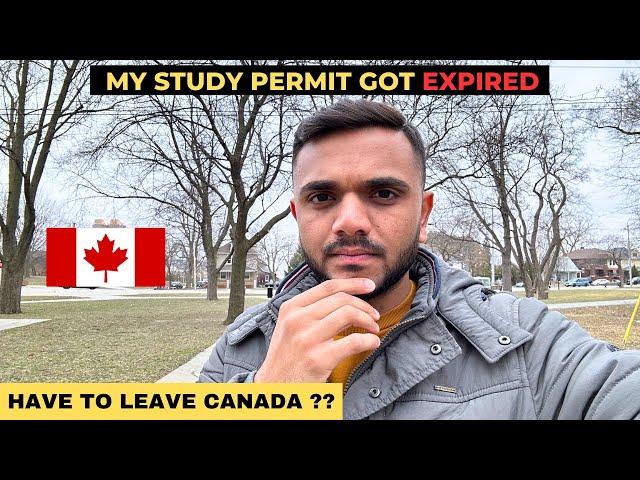 CANADA STUDY PERMIT GOT EXPIRED || MUST FOR INTERNATIONAL STUDENTS 2023 || MR PATEL ||