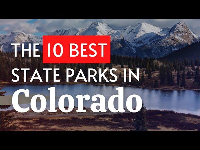 The 10 BEST State Parks in Colorado (2023)