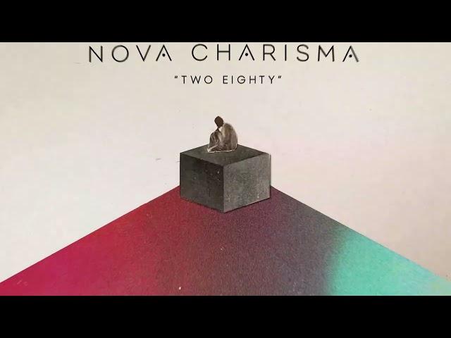 Nova Charisma - Two Eighty