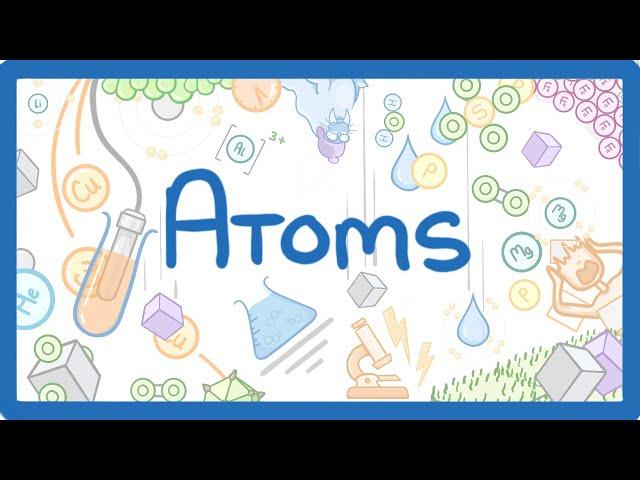 GCSE Chemistry - Atoms & Ions  #1