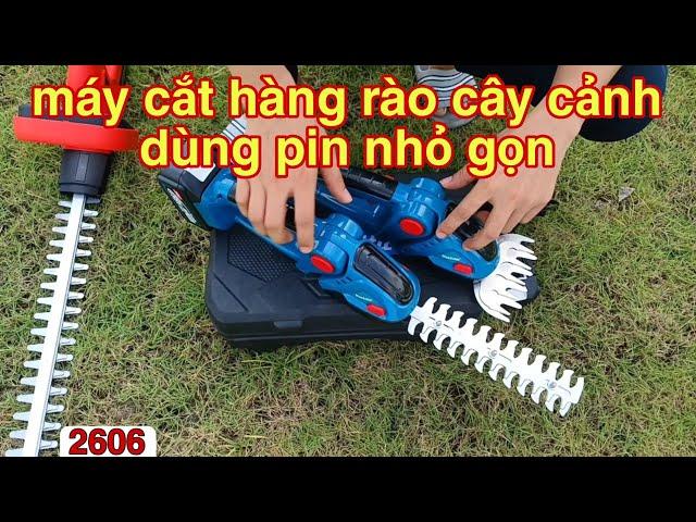 máy cắt tỉa hàng rào cầm tay chạy pin - máy cắt hàng rào cây cảnh dùng pin makita