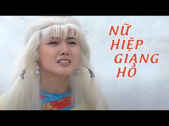 NỮ HIỆP GIANG HỒ P4 (Lồng Tiếng) | Phim Lẻ Võ Thuật Cực Hay 2024