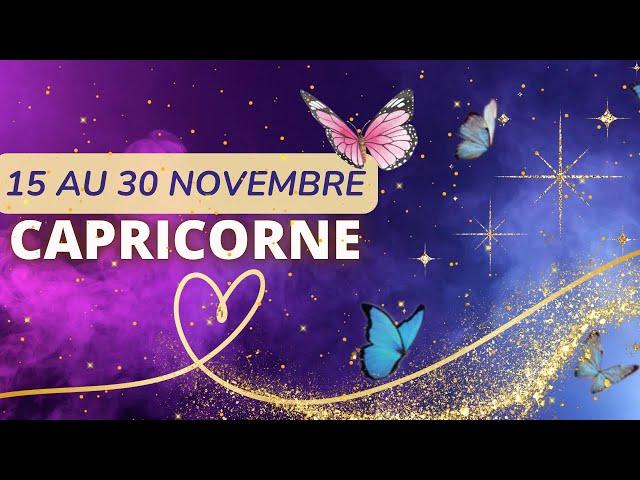 CAPRICORNE du 15 au 30 Novembre 2024