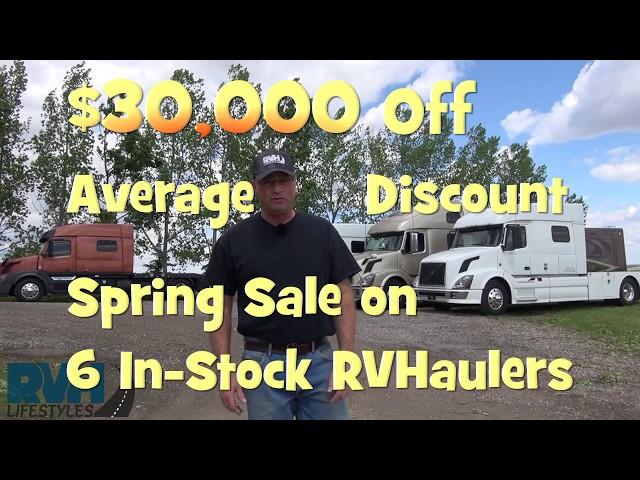 Sale on RVHaulers Average $30 000 off