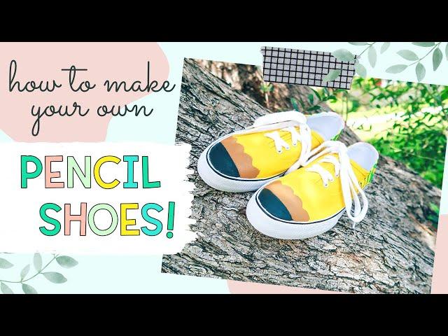 DIY Teacher Pencil Shoes Tutorial! | Quarantine Project