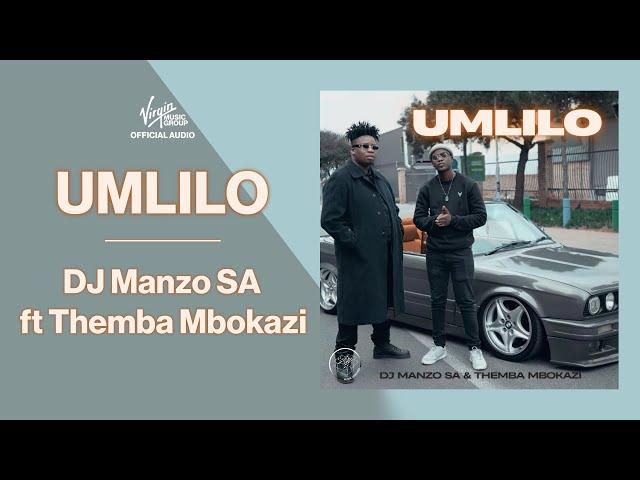 DJ Manzo SA ft Themba Mbokazi – Umlilo | Official Audio