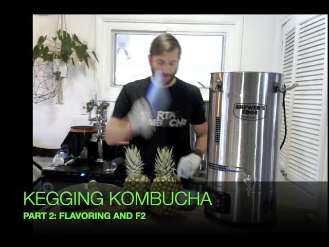 Kegging Kombucha | Part Two: Flavoring/F2