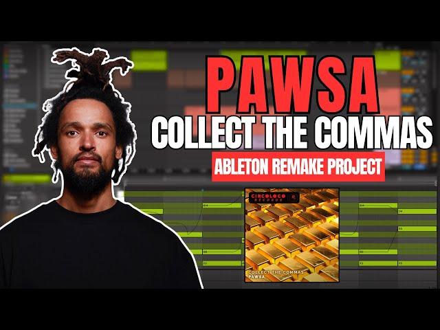 PAWSA - COLLECT THE COMMAS (Ableton Remake Template Project)