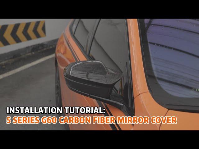 HOW TO INSTALL BMW NEW 5 SERIES G60 CARBON FIBER MIRROR COVER?