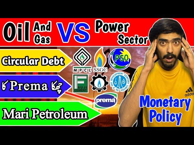 PSX | Mari Petroleum Analysis | Oil And Gas Vs Power Sector Circular Debt | OGDC | PPL | SNGP | PSO