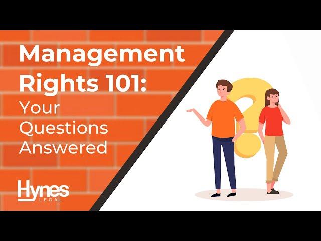 Management Rights 101: Your Fundamental Questions Answered