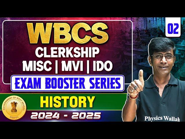 WBPSC 2025 Special : WBCS | Misc | Clerkship | IDO | MVI | History Session-2 | Exam Booster Series