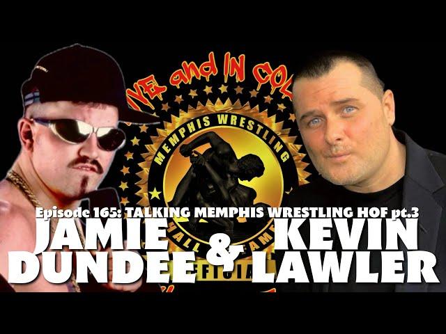 Talking Memphis Wrestling HOF pt.3 with Jamie Dundee and Kevin Lawler!