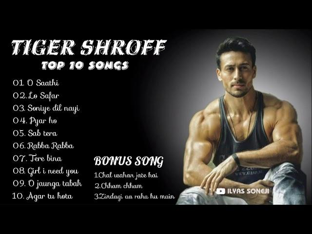 TIGER SHROFF TOP 10 SONGS | Tiger Shroff mashup jukebox | tiger Shroff mix album | by ilyas soneji