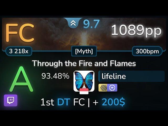  9.7⭐ lifeline | DragonForce - Through the Fire and Flames [Myth] +HDDT 93.48% | 1089pp FC - osu!