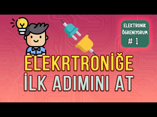 Where to start electronics I Learn Electronics #1