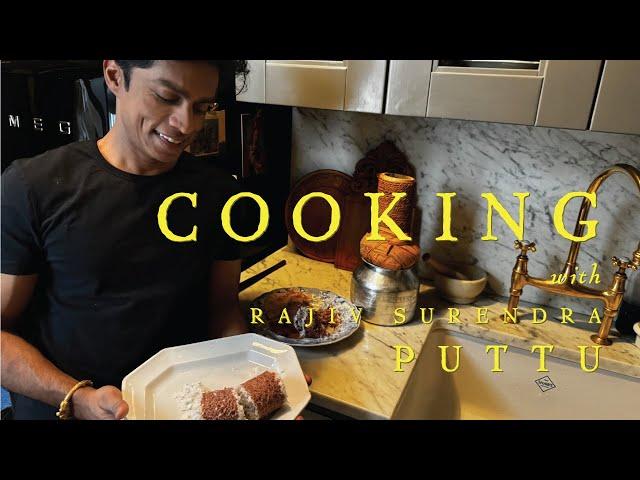 HOW TO MAKE PUTTU, A FAVORITE BREAKFAST OR DINNER MEAL - With Rajiv Surendra