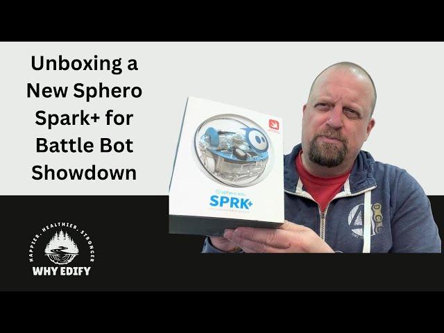 Unboxing a new Sphero Spark+ for Battle Bot Showdown