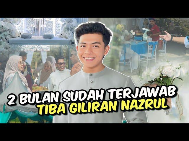 ALHAMDULILAH GILIRAN NAZRUL!!! AKHIRNYA PENANTIAN NEXT STEP?!