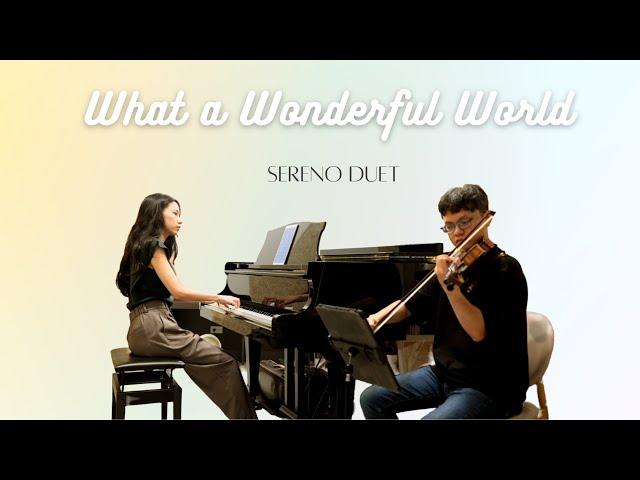 What a Wonderful World -Sereno Duet