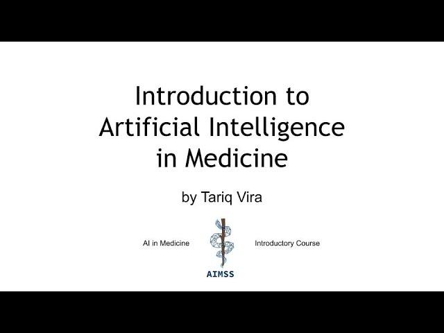 Introduction to AI in Medicine