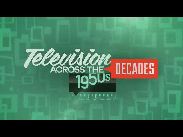 Television Across the Decades – All new schedule beginning March 5