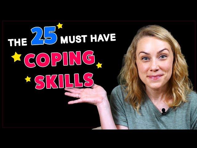 25 Amazing COPING SKILLS Everyone Needs