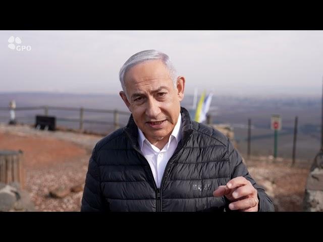 Prime Minister Benjamin Netanyahu's Statement from the Golan Heights