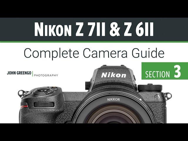 Nikon Z7ii & Z6ii [03-Exposure Controls]