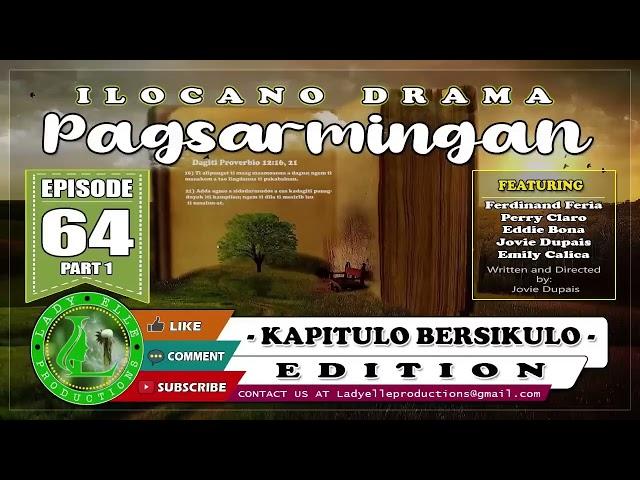 PAGSARMINGAN EPISODE 64 COMPILATION | ILOCANO DRAMA | LADY ELLE PRODUCTIONS