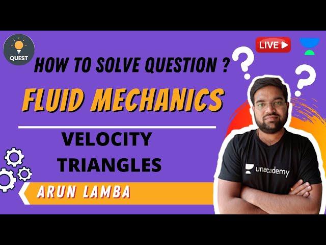 Velocity Triangles | Fluid Machine | GATE/ESE 2021 | Arun Lamba Sir