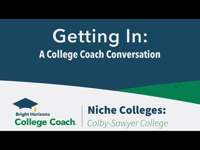 Niche Colleges: Colby-Sawyer College (#GettingInPodcast / 8-3-23 / Segment 1)