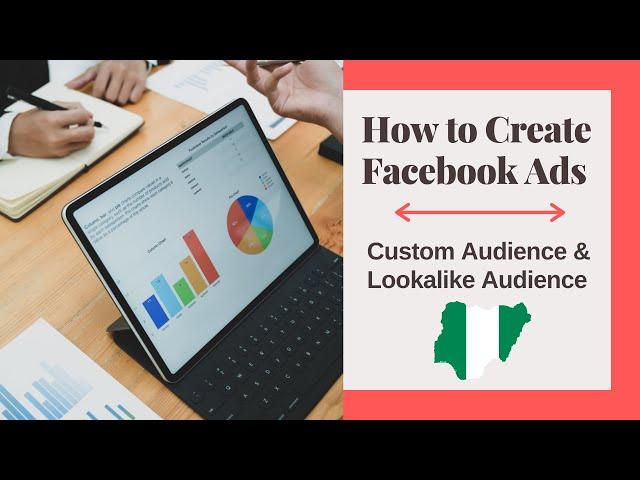 How to Create Facebook Ads - Custom Audience and Lookalike Setup