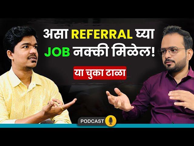 Correct Way to Get Referral for IT Job | Avoid Mistakes | Referral, Job Search #marathipodcast