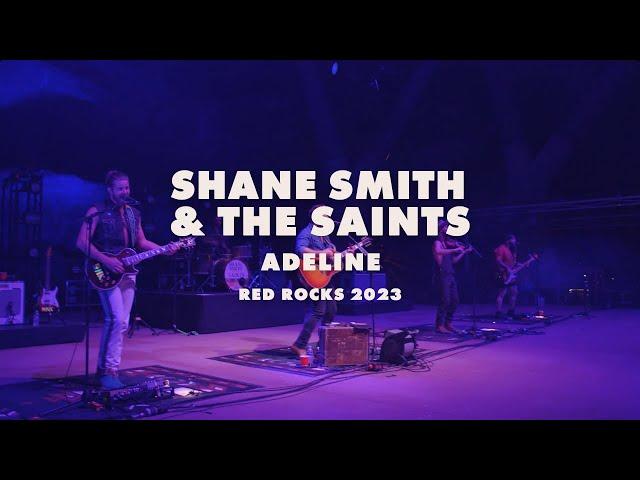 Shane Smith & the Saints - Adeline - Live at Red Rocks