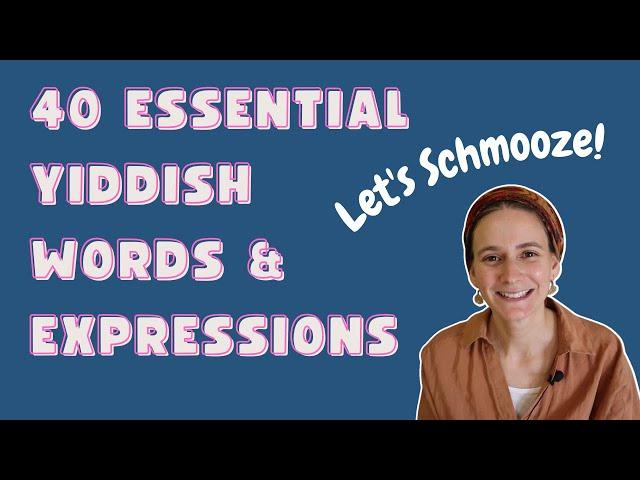 40 Yiddish words and expressions you should know!