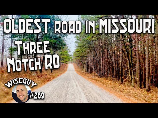 Three Notch Road ||| Oldest Road in Missouri (1717)