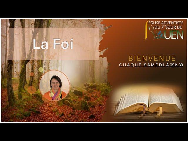 " La Foi"  (Eglise Adventiste de Rouen)